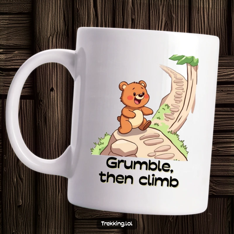 Funny mug featuring a determined bear gleefully navigating a steep, winding hiking path, symbolizing perseverance and outdoor fun.