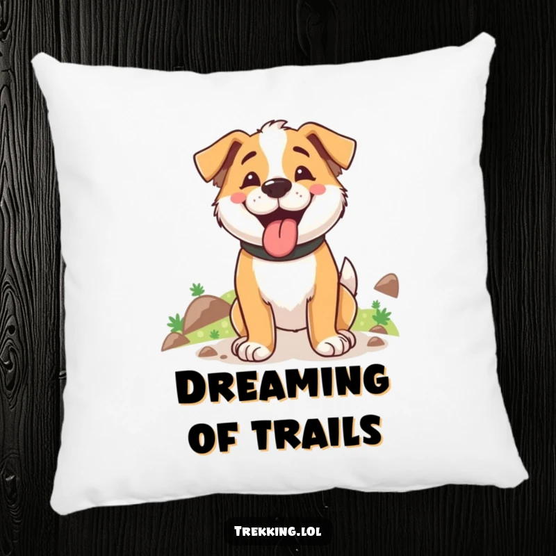Funny decorative pillow featuring a happy dog panting after an uphill trek, perfect for cozying up.