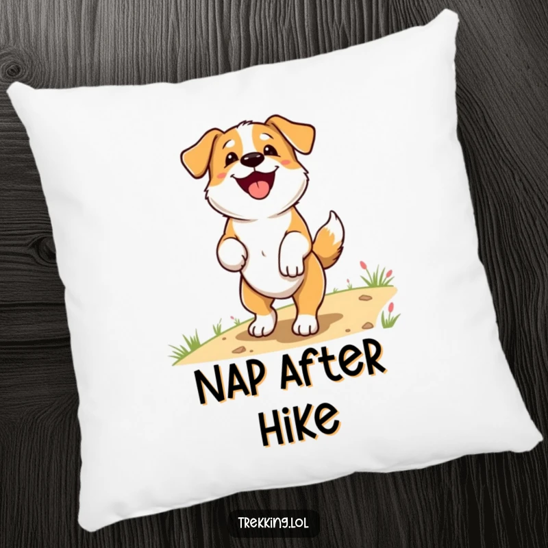 Funny Pillow showing a delighted dog panting happily with its tail wagging on a hiking trail, designed for comfort and humorous appeal.