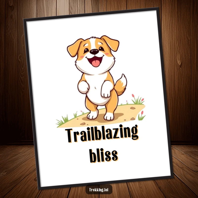 Funny Digital Art Print of a delighted dog panting happily with tail wagging on a scenic trail, embodying outdoor joy and humor.