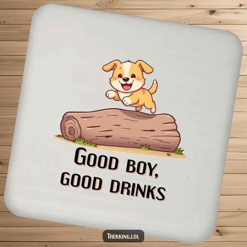 Funny drink coaster featuring a playful dog grinning as it bounds over a fallen log, combining humor and protection.