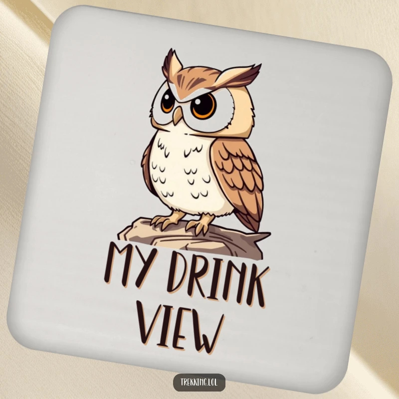 Funny proud owl surveying the landscape from a high perch, printed on a drink coaster for humorous surface protection.