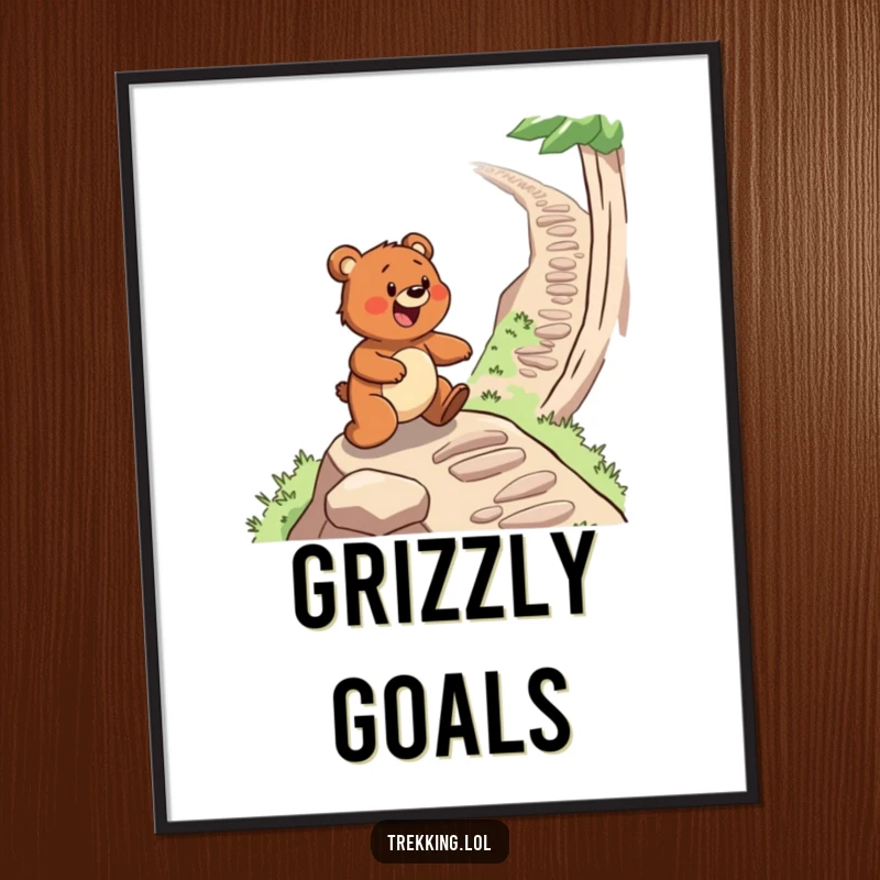 Funny poster depicting a determined bear gleefully climbing a steep, winding path, symbolizing perseverance and outdoor passion.