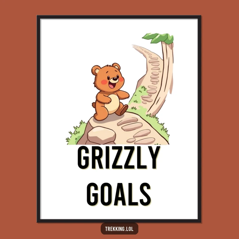 Funny Bear Hiking Poster: Determined Climber Art for Adventure Lovers Funny Gift
