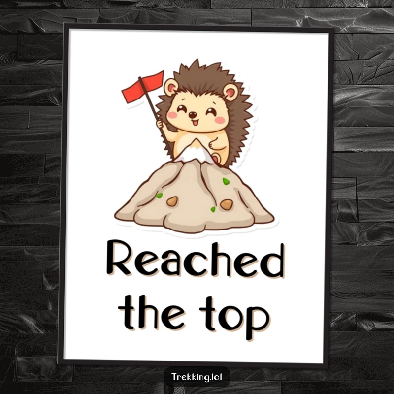 Funny poster art of a happy hedgehog planting a flag on a tiny mountain peak, conveying humorous success.
