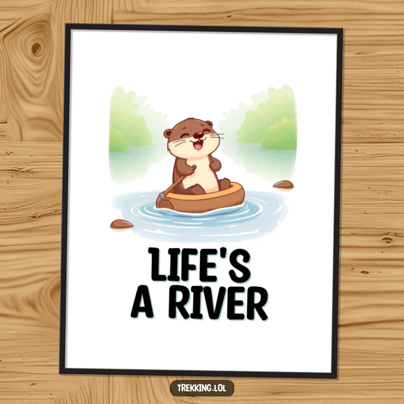 Funny otter poster depicting a giggling otter joyfully paddling a tiny raft down a river, inspiring aquatic fun.