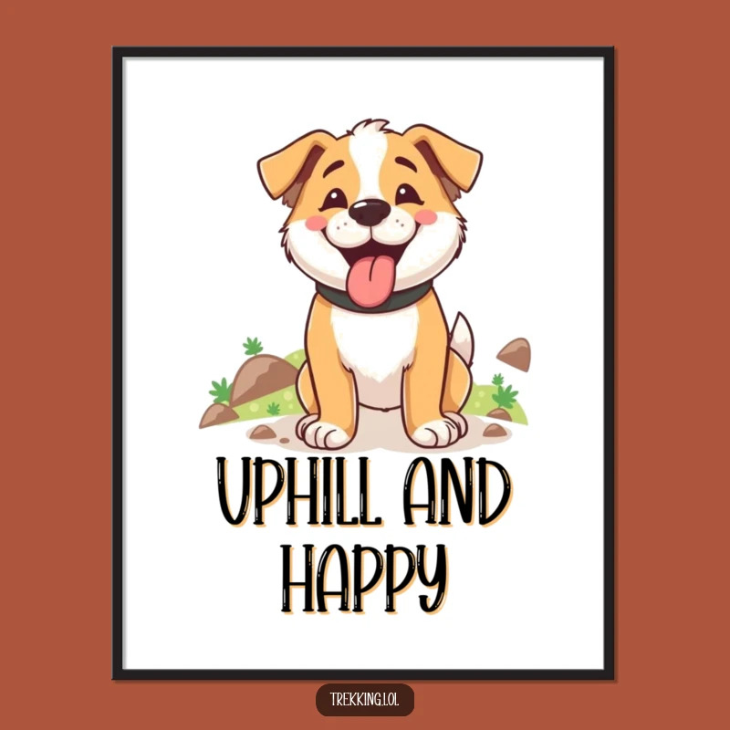 Funny Dog Trekking Poster: Inspiring Canine Art, Amusing Funny Gift for Nature Lovers