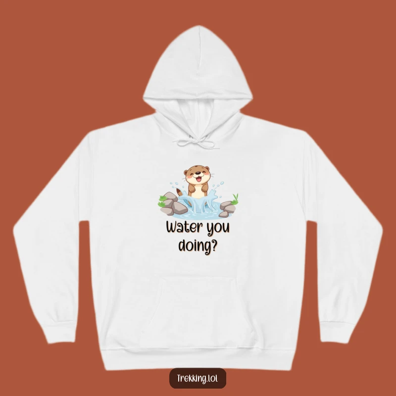 Funny Otter Splash Hoodie: Cozy Woodland Creature Apparel, Ultimate Funny Gift for Otter Lovers