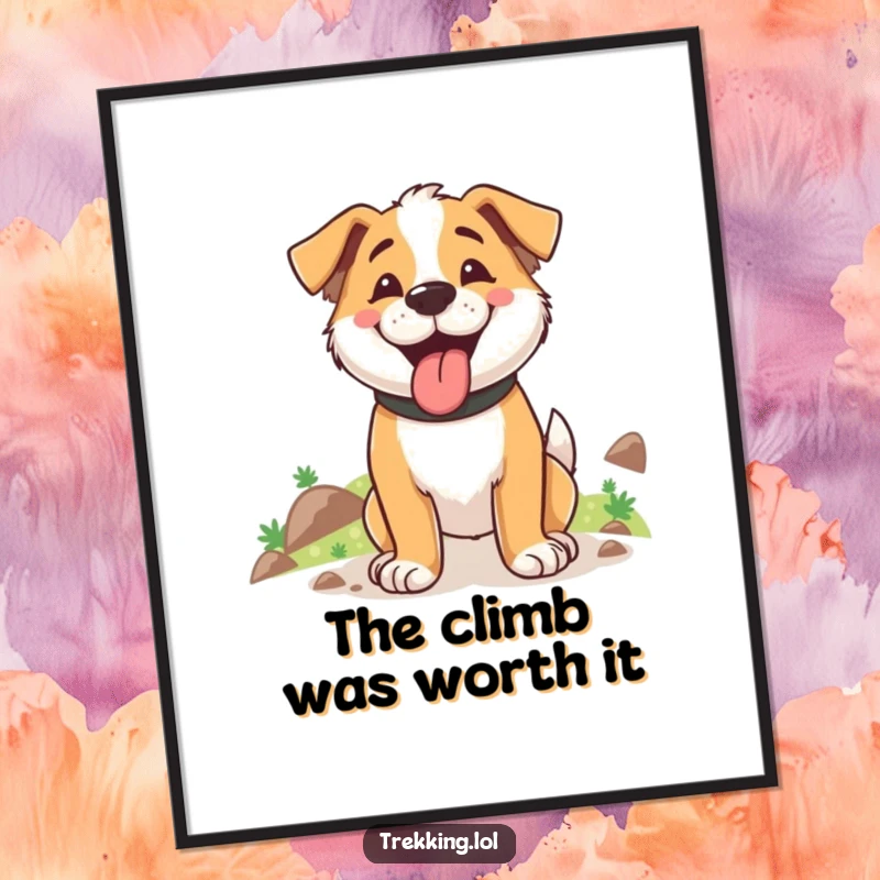 Funny Free Printable Wall Art: Joyful, panting dog sitting at the top of a hill, looking content and happy.