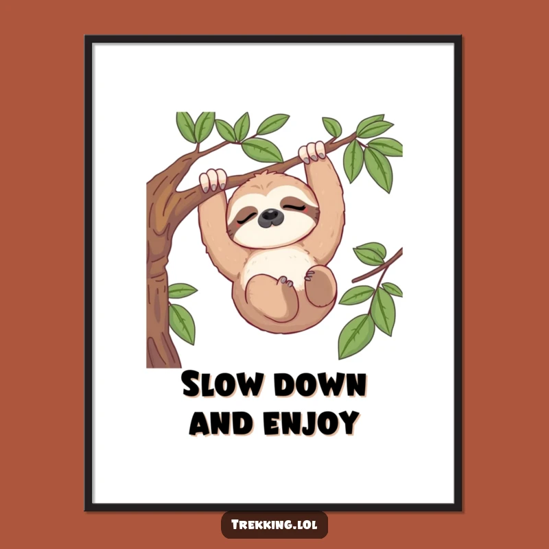 Free Printable Sloth Wall Art Hilarious Downloadable Art for Relaxed Spaces