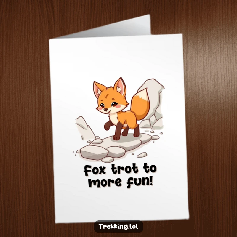 Funny Free Printable Birthday Card: A cheerful fox cub confidently strides along a challenging rocky path with a brave, happy expression.
