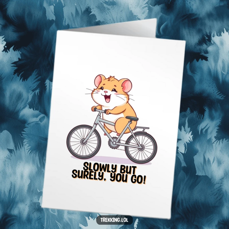 Funny Free Printable Birthday Card featuring a giggling hamster struggling to pedal a tiny bicycle uphill with extreme effort.