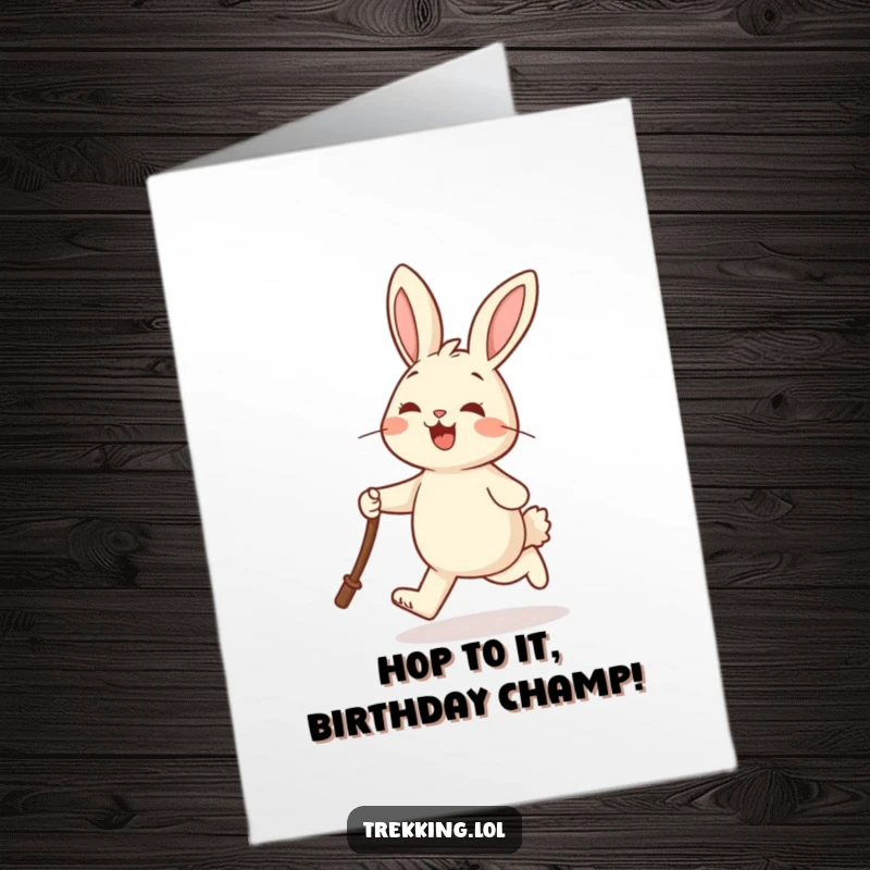 Funny Free Printable Birthday Card: A cheerful rabbit joyfully skipping with a walking stick, celebrating a happy occasion.