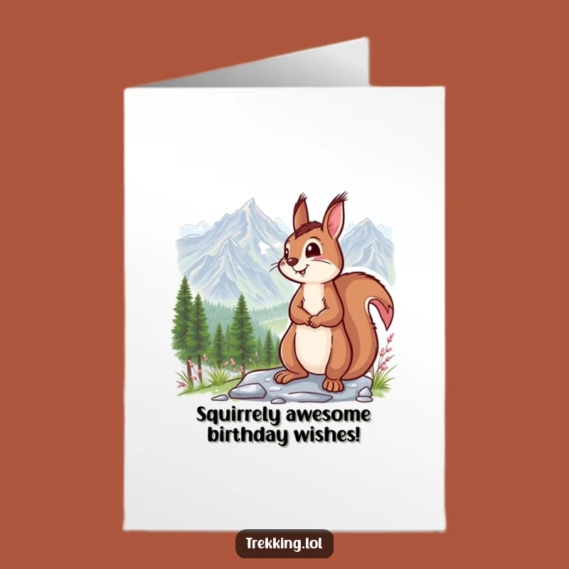 Free Printable Funny Birthday Card: Squirrel Admiring Mountains, Hilarious Downloadable Gift