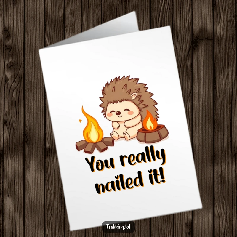 Funny Free Printable Congrats Card: Contented hedgehog by campfire, perfect for celebrating achievements with humor.