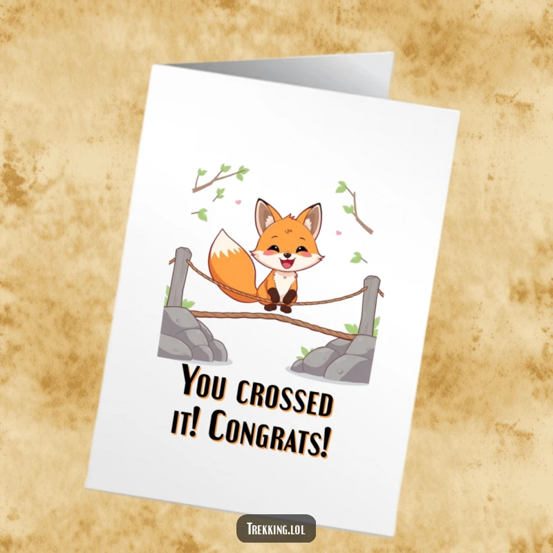 Funny Free Printable Congratulations Card showing a happy fox gleefully crossing a shaky rope bridge, celebrating a bold move.