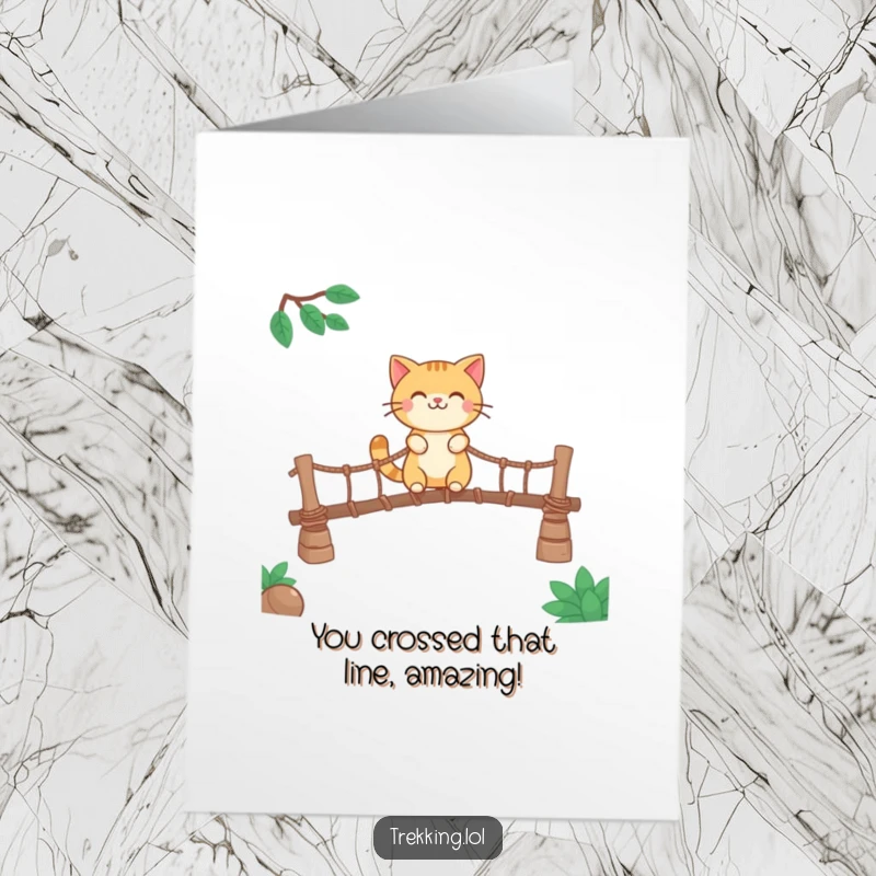 Funny free printable congratulations card showing a smiling cat bravely navigating a wobbly rope bridge, celebrating their achievements.