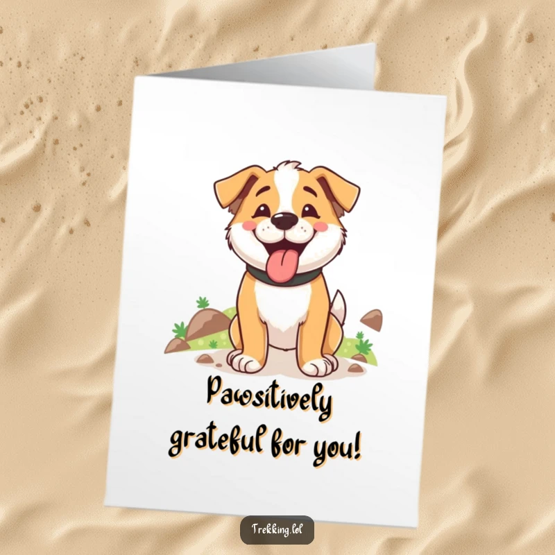 Funny Free Printable Thank You Card: Happy dog pausing to thank you after a long, rewarding uphill journey.