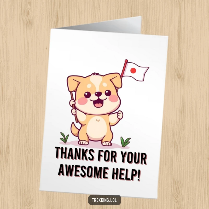 Funny Free Printable Dog Thank You Card featuring a proud dog planting a flag, expressing immense gratitude with a playful, triumphant pose.
