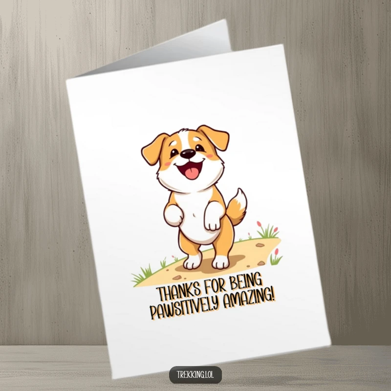 Funny Free Printable Thank You Card of a delighted dog panting and wagging its tail while enjoying a walk on a trail.