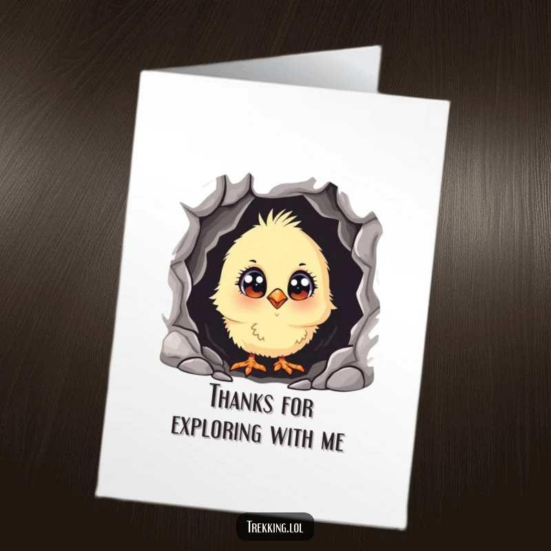 Funny Free Printable Thank You Card: a curious chick peeking into a dark cave, expressing thanks with wide-eyed wonder.